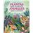 Plantas que hablan, animales que cantan