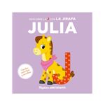 Mi primer abecedario vol. 10 - Descubre la J con la jirafa Julia