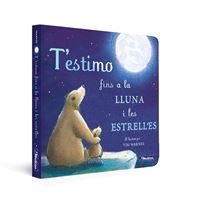 T'estimo fins a la lluna i les estrelles (Mans petitones)