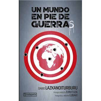 Un Mundo En Pie De Guerras