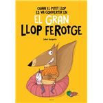 Quan el petit llop es va convertir en el gran llop ferotge