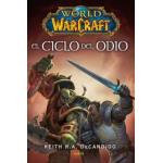 World of Warcraft: El Ciclo del Odio 