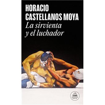 La Sirvienta Y El Luchador
