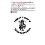 Sons of Anarchy. Estudio ideológico, narrativo y mitológico de la serie de televisión