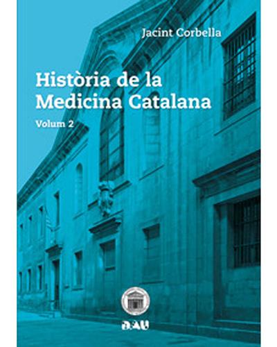 Història de la medicina catalana (Volumen 2)