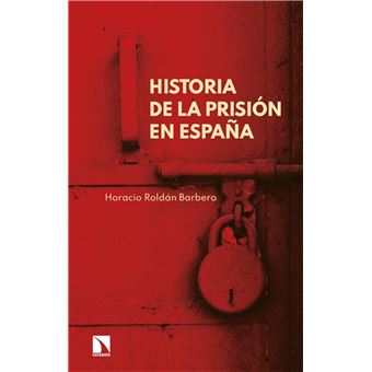 Historia De La Prision En España