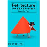 Pet tecture-design for pets