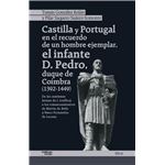 Castilla Y Portugal En El Recuerdo De Un Hombre Ejemplar, El