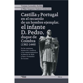 Castilla Y Portugal En El Recuerdo De Un Hombre Ejemplar, El