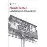 La Fabricacion De Un Crimen