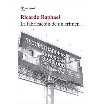 La Fabricacion De Un Crimen