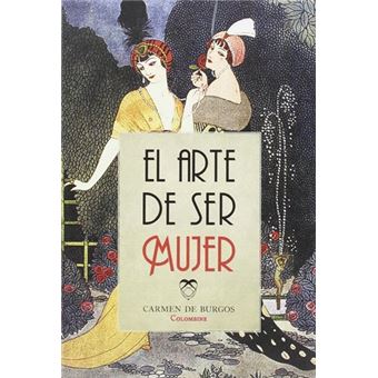 Arte de ser mujer, el