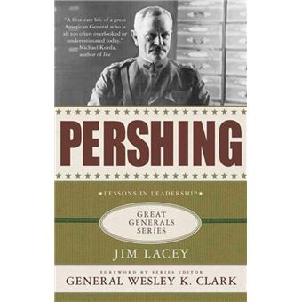 Pershing: A Biography - 1