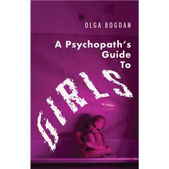 A Psychopath’s Guide to Girls - 1