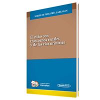 El niño con trastornos renales y de las vías urinarias (+e-b