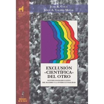 Exclusión «Científica» Del Otro - 1