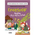 L´´Investigat: Arsènic I Els Vells Llops