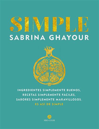 Simple -  Inmaculada Morales Lorenzo (Traducción), Sabrina Ghayour (Autor)