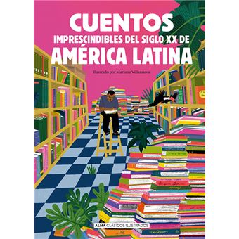 Cuentos imprescindibles del siglo XX de América Latina