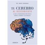 Tu Cerebro Al Descubierto-Lo Que La Neurociencia Nos Revela