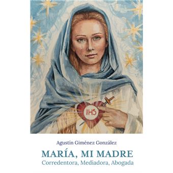 María, mi madre