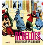 Rebeldes periféricas del sigo XIX