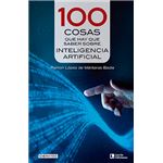 100 Cosas Que Hay Que Saber Sobre Inteligencia Artificial