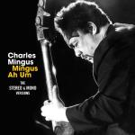 Mingus Ah Um (The Stereo & Mono Versions) - 2 CD