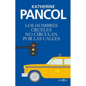 Los hombres crueles no circulan por las calles