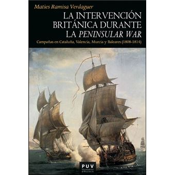 La intervención británica durante la peninsular war