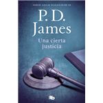 Una cierta justicia (Adam Dalgliesh 10)