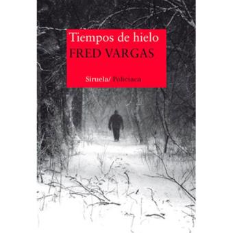 Comisario Adamsberg 11: Tiempos de hielo