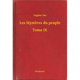 Les Mysteres du peuple - Tome IX - 1