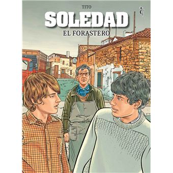 Soledad 3. El Forastero