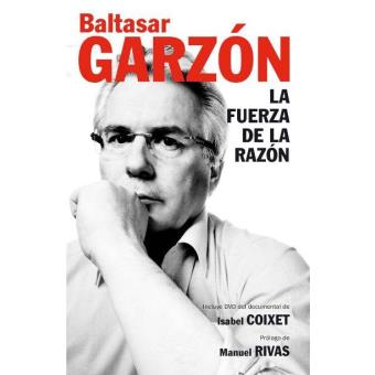 Garzón. La fuerza de la razón +DVD