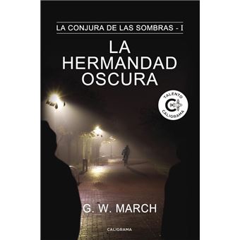 La hermandad oscura (La conjura de las sombras 1)