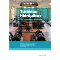 Centrales Hidroeléctricas. T.2. Turbinas