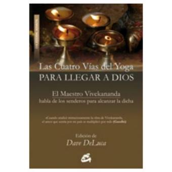 Cuatro Vías del Yoga para llegar a Dios