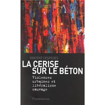 La cerise sur le béton - 1