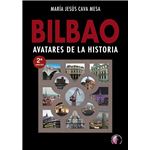 Bilbao. Avatares de la historia
