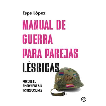 Manual De Guerra Para Parejas Lesbicas