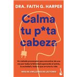 Calma Tu Puta Cabeza