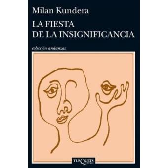 La fiesta de la insignificancia