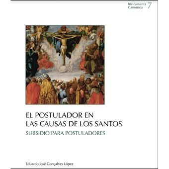 El postulador en las causas de los santos subsidio para postuladores
