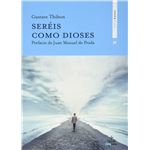 Seréis como dioses
