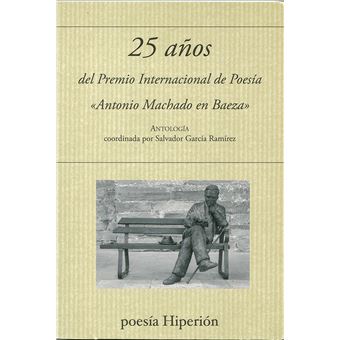 25 años del Premio Internacional «Antono Machado en Baeza» - 1
