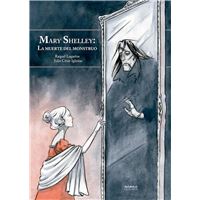 Mary Shelley - La muerte del monstruo
