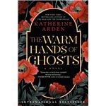 The Warm Hands Of Ghosts