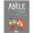 La terrible Adèle Vol.11 Fa una pudor que empesta!