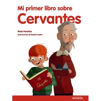 Mi primer libro sobre Cervantes - 1
